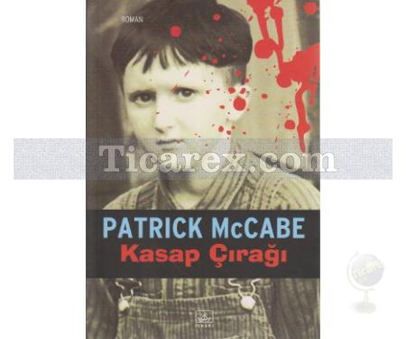 Kasap Çırağı | Patrick McCabe - Resim 1