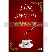 Şiir Sanatı | Selim Adar