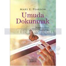 Umuda Dokunmak | Mary E. Pearson