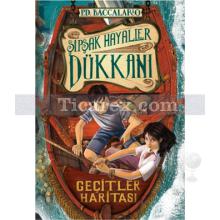 Şipşak Hayaller Dükkanı 3. Kitap: Geçit Haritası | P. D. Baccalario