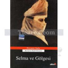 Selma ve Gölgesi | Bir Server Bedi Polisiyesi | Peyami Safa