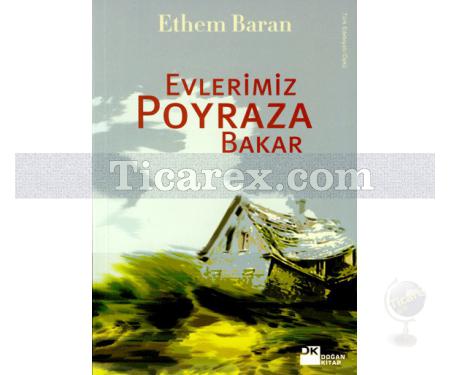 Evlerimiz Poyraza Bakar | Ethem Baran - Resim 1