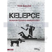 Kelepçe | Burdur Cezaevi Operasyonu | Veli Saçılık