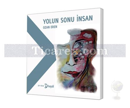 Yolun Sonu İnsan | Ozan Eren - Resim 1