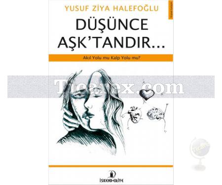 Düşünce Aşk'tandır... | Yusuf Ziya Halefoğlu - Resim 1