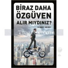 biraz_daha_ozguven_alir_miydiniz