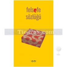 Felsefe Sözlüğü | Kolektif