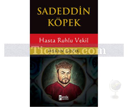 Sadeddin Köpek | Hasta Ruhlu Vekil | Hakan Gezik - Resim 1