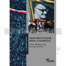 Arap Milliyetçiliği: Mısır ve Nasırcılık | Tahrir Meydanı'nda Korkuyu Yenmek | Zeynep Güler