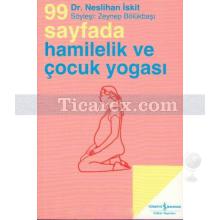 99 Sayfada Hamilelik ve Çocuk Yogası | Neslihan İskit, Zeynep Bölükbaşı