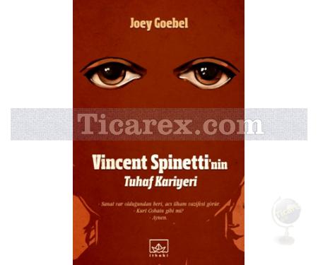 Vincent Spinetti'nin Tuhaf Kariyeri | Joey Goebel - Resim 1