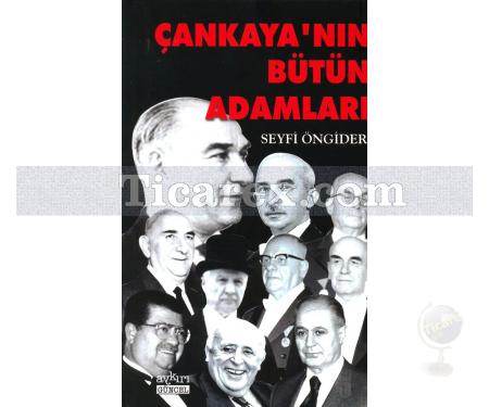 Çankaya'nın Bütün Adamları | Seyfi Öngider - Resim 1