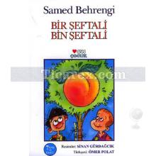 Bir Şeftali Bin Şeftali | Samed Behrengi