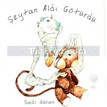 Şeytan Aldı Götürdü | Sadi Güran