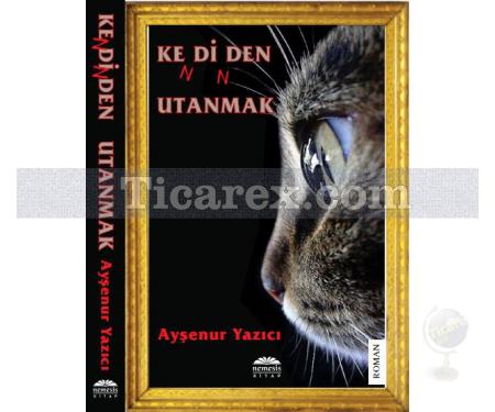 Kendinden Utanmak | Ayşenur Yazıcı - Resim 1