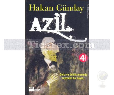 Azil | Deha ve Delilik Arasında Seyreden Bir Hayat... | Hakan Günday - Resim 1