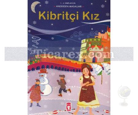 Kibritçi Kız | 1. ve 2. Sınıflar İçin / Andersen Masalları | Kolektif - Resim 1