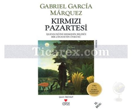 Kırmızı Pazartesi | Gabriel Garcia Marquez - Resim 1