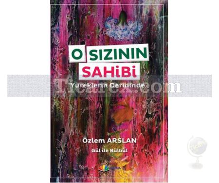 O Sızının Sahibi | Yüreklerin Derininde | Özlem Arslan - Resim 1