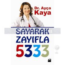 Sayarak Zayıfla - 5333 | Ayça Kaya