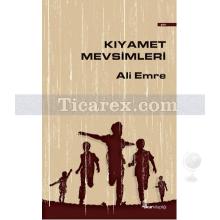 Kıyamet Mevsimleri | Ali Emre