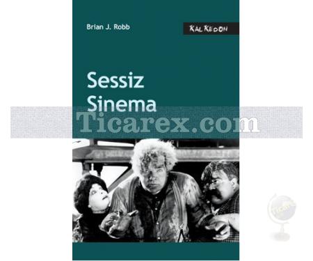 Sessiz Sinema | Brian J. Robb - Resim 1