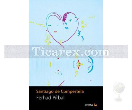 Santiago de Compestela | Ferhad Pirbal - Resim 1