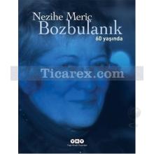 Bozbulanık - 60. Yıl Özel | Nezihe Meriç