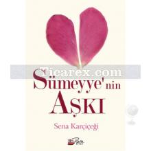 Sümeyye'nin Aşkı | Sena Karçiçeği