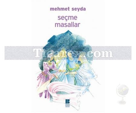 Seçme Masallar | Mehmet Seyda - Resim 1