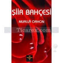 Şiir Bahçesi | Mualla Orhon