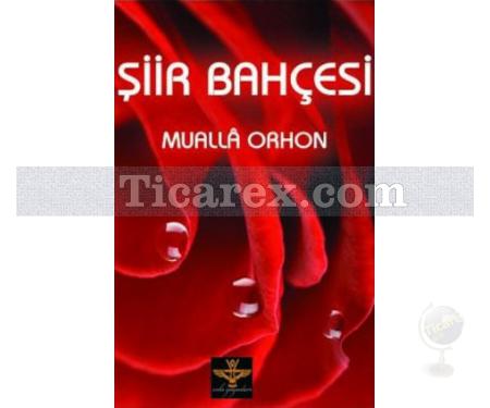 Şiir Bahçesi | Mualla Orhon - Resim 1