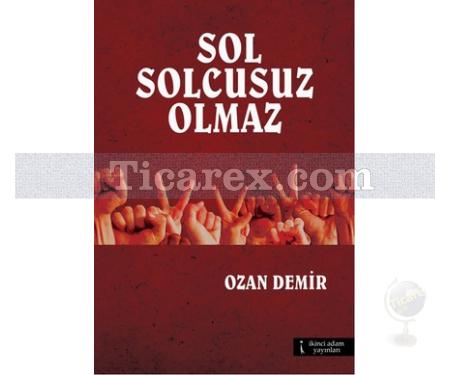 Sol Solcusuz Olmaz | Ozan Demir - Resim 1