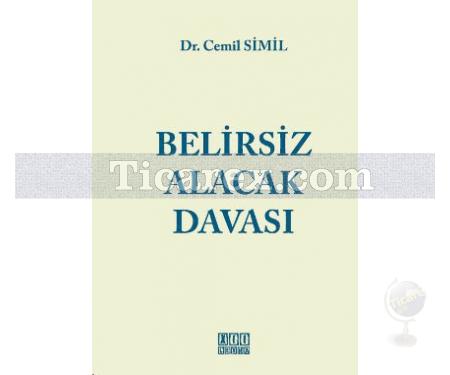 Belirsiz Alacak Davası | Cemil Simil - Resim 1