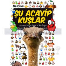 Şu Acayip Kuşlar | Tarık Uslu