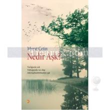 Nedir Aşk? | Murat Çetin