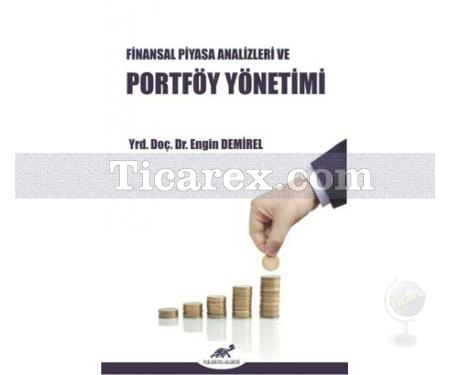 Finansal Piyasa Analizleri ve Portföy Yönetimi | Engin Demirel - Resim 1