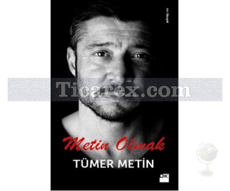 Metin Olmak | Tümer Metin - Resim 1