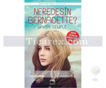 Neredesin Bernadette? | Maria Semple - Resim 1