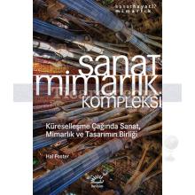 Sanat Mimarlık Kompleksi | Hal Foster