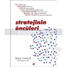 Stratejinin Öncüleri | Ömer Esenyel