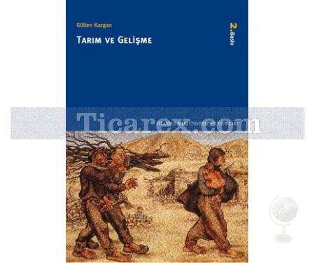 Tarım ve Gelişme | Gülten Kazgan - Resim 1