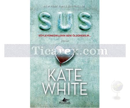 Sus | Kate White - Resim 1