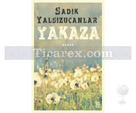 Yakaza | Sadık Yalsızuçanlar - Resim 1