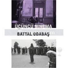 Üçüncü Sinema | Battal Odabaşı