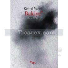 Bakiye - Toplu Şiirler | Kemal Varol