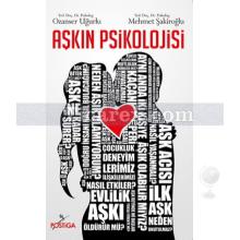 Aşkın Psikolojisi | Mehmet Şakiroğlu, Ozanser Uğurlu