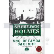 sherlock_holmes_suc_detayda_saklidir