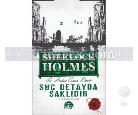 Sherlock Holmes: Suç Detayda Saklıdır | (Ciltli) | Arthur Conan Doyle - Resim 1