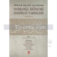 Yöntem Bilgisi Açısından Osmanlı Dönemi Edebiyat Tarihleri | Nazım H. Polat